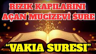 Vakıa Suresi | Zenginlik, Bolluk, Bereket Duası - Rızık Ayetleri