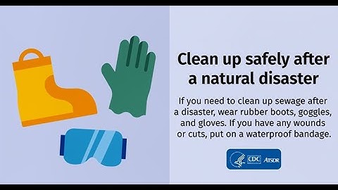 Clean up safely after a natural disaster