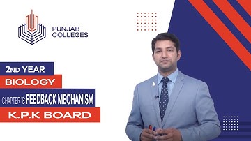 PGC Lectures-Inter Part 2-KPK Board-Biology-Chapter 18 - Feedback Mechanism