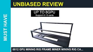 6812 GPU Mining Rig Frame Miner Mining Rig Case Review Is it Worth it