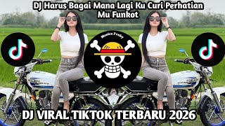 Download Lagu DJ LAGI TAMPAN EPAM ESTETOD - HARUS BAGAIMANA LAGI KU CURI PERHATIAN MU | DJ TIKTOK 2026 🔥 MP3