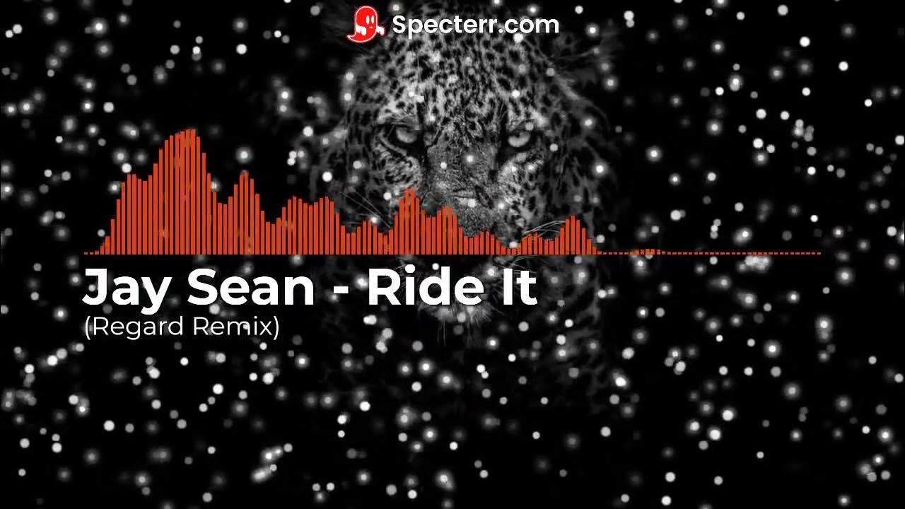 Jay Sean Ride It Regard Remix YouTube