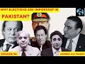Why elections are important in pakistan   i ahmed ali naqvi i episode 94