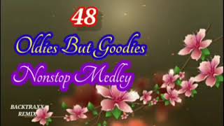 OLDIES BUT GOODIES NONSTOP MEDLEY