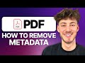 How To Remove Metadata From PDFs (2025 Updated Tutorial)