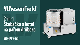 2-in-1 Škubačka a kotel na paření drůbeže WIE-PPS-50  | Wiesenfield | Představení produktu