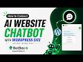 How to Connect Web Chatbot to WordPress Website | No Code WebChat Integration Guide