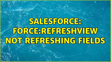 Salesforce: force:refreshView not refreshing fields