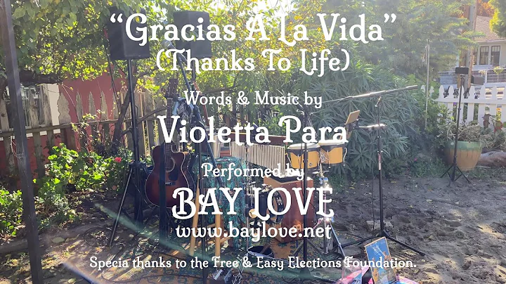 "Gracias A La Vida (Thanks To Life)" by BAY LOVE