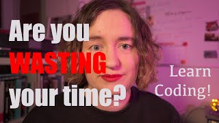 Celebrity Don't waste your time when you're learning to code! Net Worth