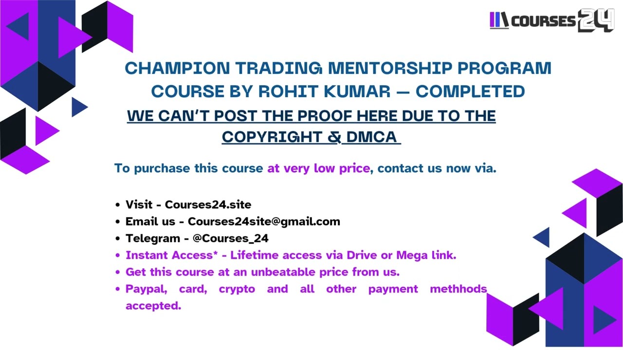 Courses24.site – Champion Trading Mentorship Program Course by Rohit Kumar – Completed
