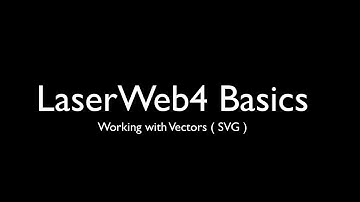 LaserWeb4 Basics - Working with vectors