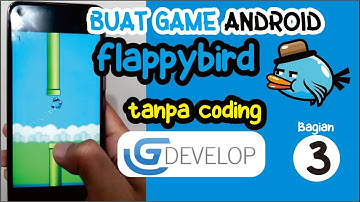 Tutorial membuat game android flappybird tanpa coding, menggunakan gdevelop - Part 3 (end)