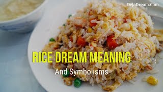 Rice Dream Meanings And Symbolisms