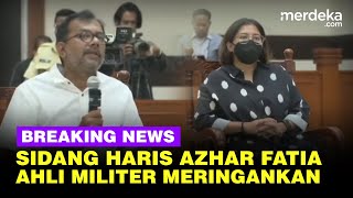 🔴 LIVE NOW - Kejutan Sidang Haris Azhar dan Fatia, Ahli Militer ...