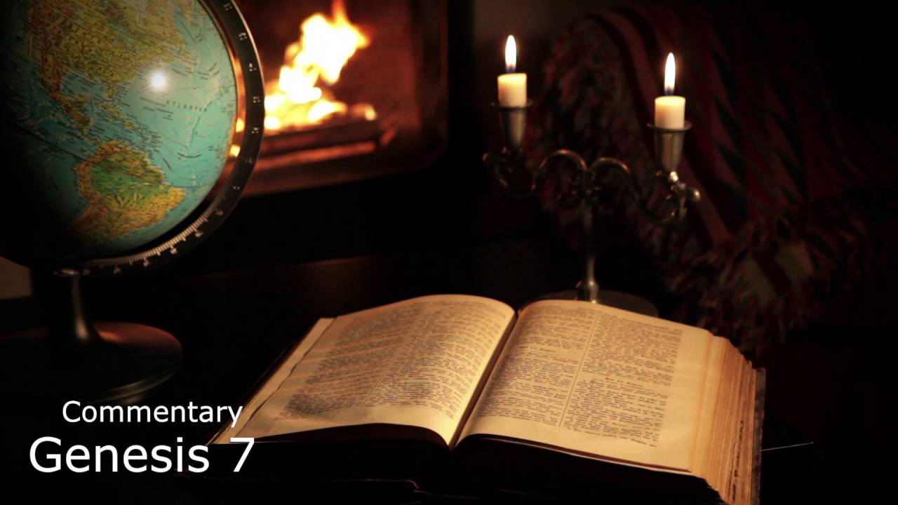 Genesis Chapter 7 Commentary Audio Bible YouTube Genesis Chapter 7 Commentary Audio Bible YouTube