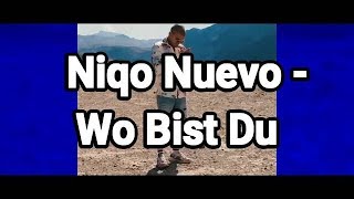 Niqo Nuevo - Wo Bist Du (HÖRPROBE)