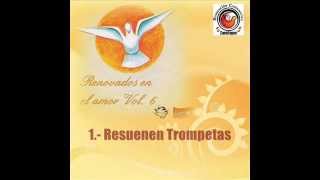 Miniatura del video "Resuenen Trompetas - Renovados Vol. 6"