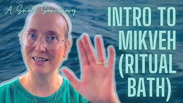 💦Intro to Mikveh - the Jewish ritual bath