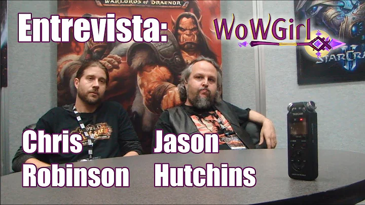 WoWGirl Entrevista: Chris Robinson e Jason Hutchin...