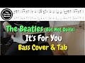 The Beatles (but not quite) - It's For You - Bass cover with tabs
