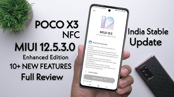 MIUI 12.5.3.1 New Enhance Edition Update POCO X3 Full Review | 10+ New Features | Poco X3 New Update