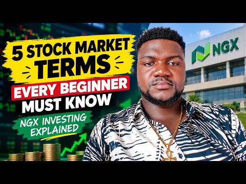 5 Stock Market Terms Every Beginner Must Know | NGX Investing Explained -  5 Stock Market Terms Every Beginner Must Know | NGX Investing Explained  
