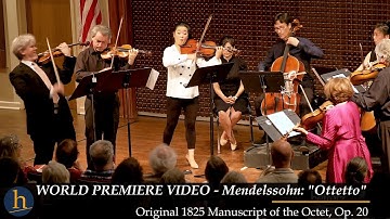 Mendelssohn: "Ottetto"  (Octet  in E-flat, Op. 20  - original 1825 version) VIDEO PREMIERE
