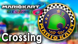 Mario Kart 8 Deluxe | Grand Prix | Crossing Cup