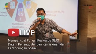 [LIVE]  Memperkuat Fungsi Puskesos SLRT Dalam Penanggulangan Kemiskinan dan Perlindungan Sosial