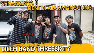 Download Lagu DENI SENENG BANGET !! DI AJAK MANGGUNG OLEH BAND TREESIXTY ?? | PRATIWI NOVIYANTHI MP3