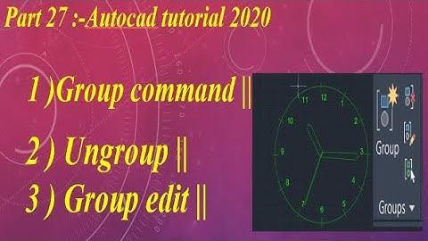 Part 27 :group selection command in autocad||group edit|| group command in autocad||ungroup \autocad
