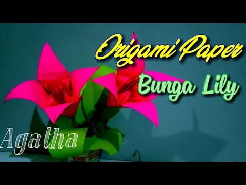 IDE KREATIF KERAJINAN  TANGAN ORIGAMI  BUNGA LILY 