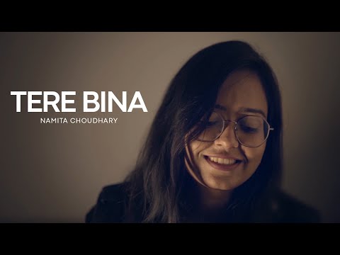 Tere Bina - Namita Choudhary | Cover | A.R. Rahman