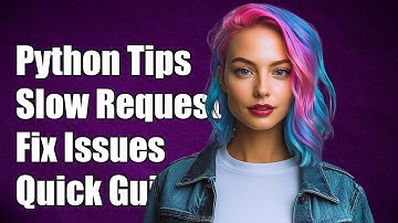 Why Python Requests Are Slow: Troubleshooting Tips and Solutions