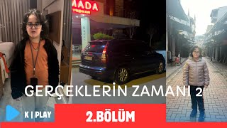 Gerçekleri̇n Zamani 2 - 2.Bölüm (Full Bölüm)