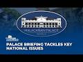 LIVE: Palace Briefing Tackles Key National Issues | 06 May 2026