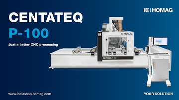 CENTATEQ P-100: CNC Processing Centers from #HOMAG India #furniture #machine #woodworkingcommunity