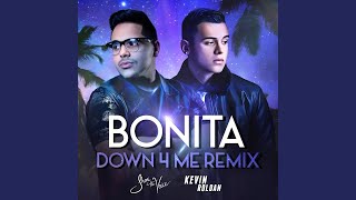 Bonita (Down 4 Me Remix)