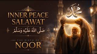 Salawat for Inner Peace 🕌 The Birth of Noor | 1 Hour Non-Stop