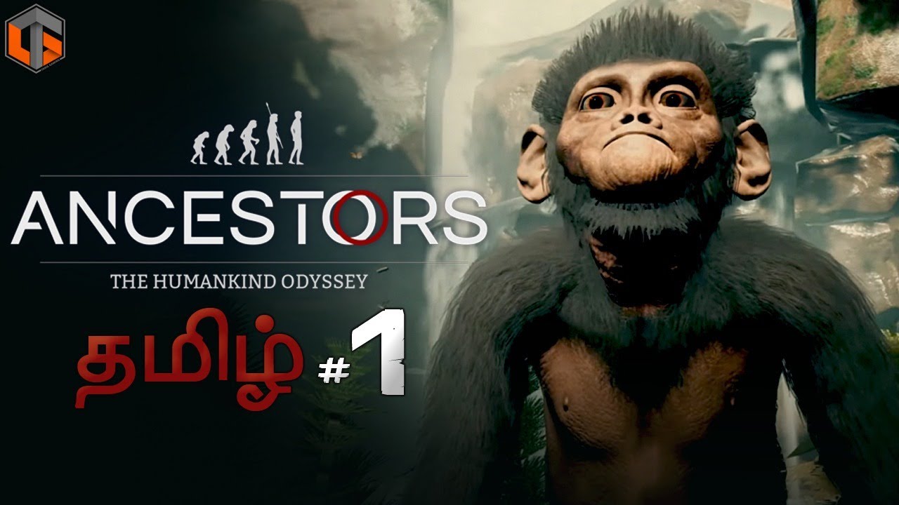 ஆன்செஸ்ட்டர்ஸ் Ancestors The Humankind Odyssey Episode 1 Live Tamil Gaming