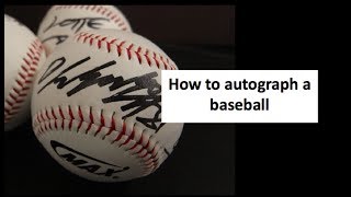 How to autograph a baseball