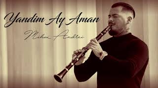 Mihai Andrei - Yandim Ay Aman (cover Alican)