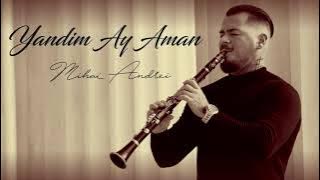 Mihai Andrei - Yandim Ay Aman (cover Alican)