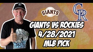 San Francisco Giants vs Colorado Rockies 4/28/21 MLB Pick and Prediction MLB Tips Betting Pick