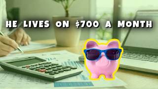 He Lives on $700/Month—And Feels Rich. Here’s How