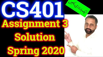 CS401 Assignment No. 3 Complete Solution spring 2020 ||Correct Solved By Abid Farooq Bhutta Assembly