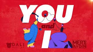 Mert Aydin : You & I