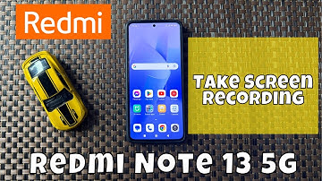 How To Take Screen Recording On Redmi Note 13 5g