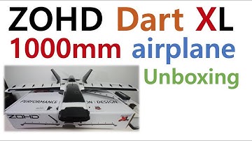 Unboxing] ZOHD Dart XL Extreme 1000mm plane